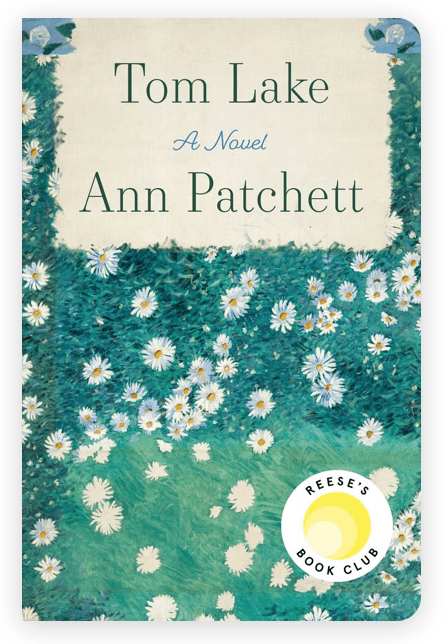 Tom Lake By: Ann&nbsp;Patchett