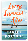 EVERY SUMMER AFTER BY: CARLEY&nbsp;FORTUNE