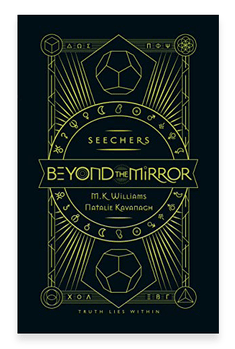 BEYOND THE MIRROR: SEECHERS BY M.K.&nbsp;WILLIAMS