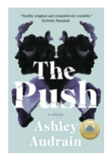 THE PUSH BY: ASHLEY&nbsp;AUDRAIN