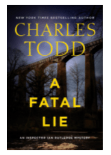A FATAL LIE (INSPECTOR IAN RUTLEDGE, #23) BY: CHARLES&nbsp;TODD