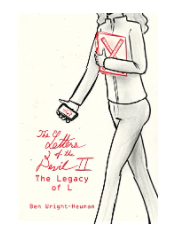 THE LETTERS OF THE DEVIL II: THE LEGACY OF L #2 BY: BEN&nbsp;WRIGHT-HEUMAN