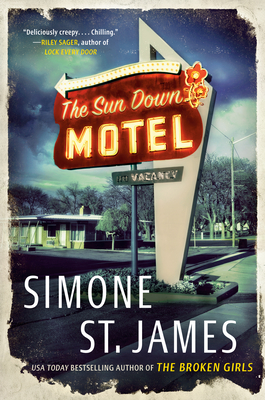 THE SUN DOWN MOTEL BY: SIMONE ST.&nbsp;JAMES