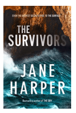 THE SURVIVORS BY: JANE HARPER