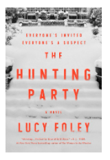 THE HUNTING PARTY BY: LUCY&nbsp;FOLEY