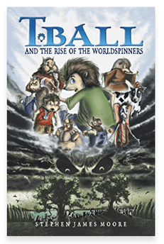 T.BALL AND THE RISE OF THE WORLDSPINNERS BY: STEPHEN MOORE