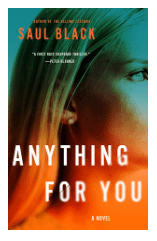 ANYTHING FOR YOU BY: SAUL BLACK