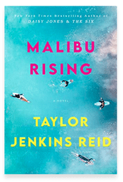 MALIBU RISING BY TAYLOR JENKINS&nbsp;REID