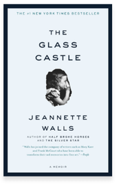 THE GLASS CASTLE BY: JEANNETTE&nbsp;WALLS