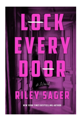 LOCK EVERY DOOR BY: RILEY&nbsp;SAGER