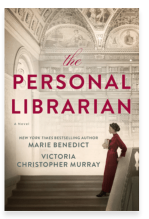 THE PERSONAL LIBRARIAN BY: MARIE BENEDICT