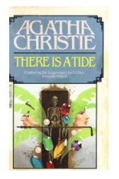 THERE IS A TIDE BY: AGATHA CHRISTIE