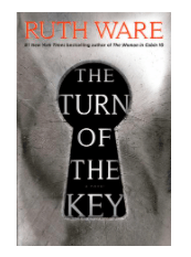 THE TURN OF THE KEY BY: RUTH&nbsp;WARE