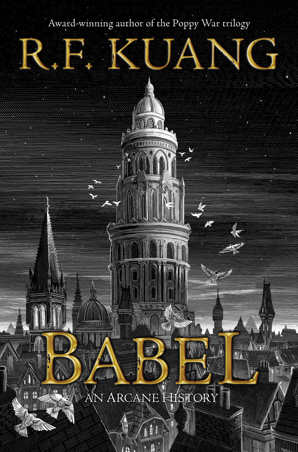 Babel, or the Necessity of Violence: An Arcane History of the Oxford Translators’ Revolution By: R.F.&nbsp;Kuang