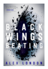 BLACK WINGS BEATING BY: ALEX&nbsp;LONDON