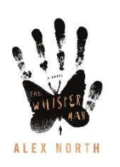 THE WHISPER MAN BY: ALEX&nbsp;NORTH
