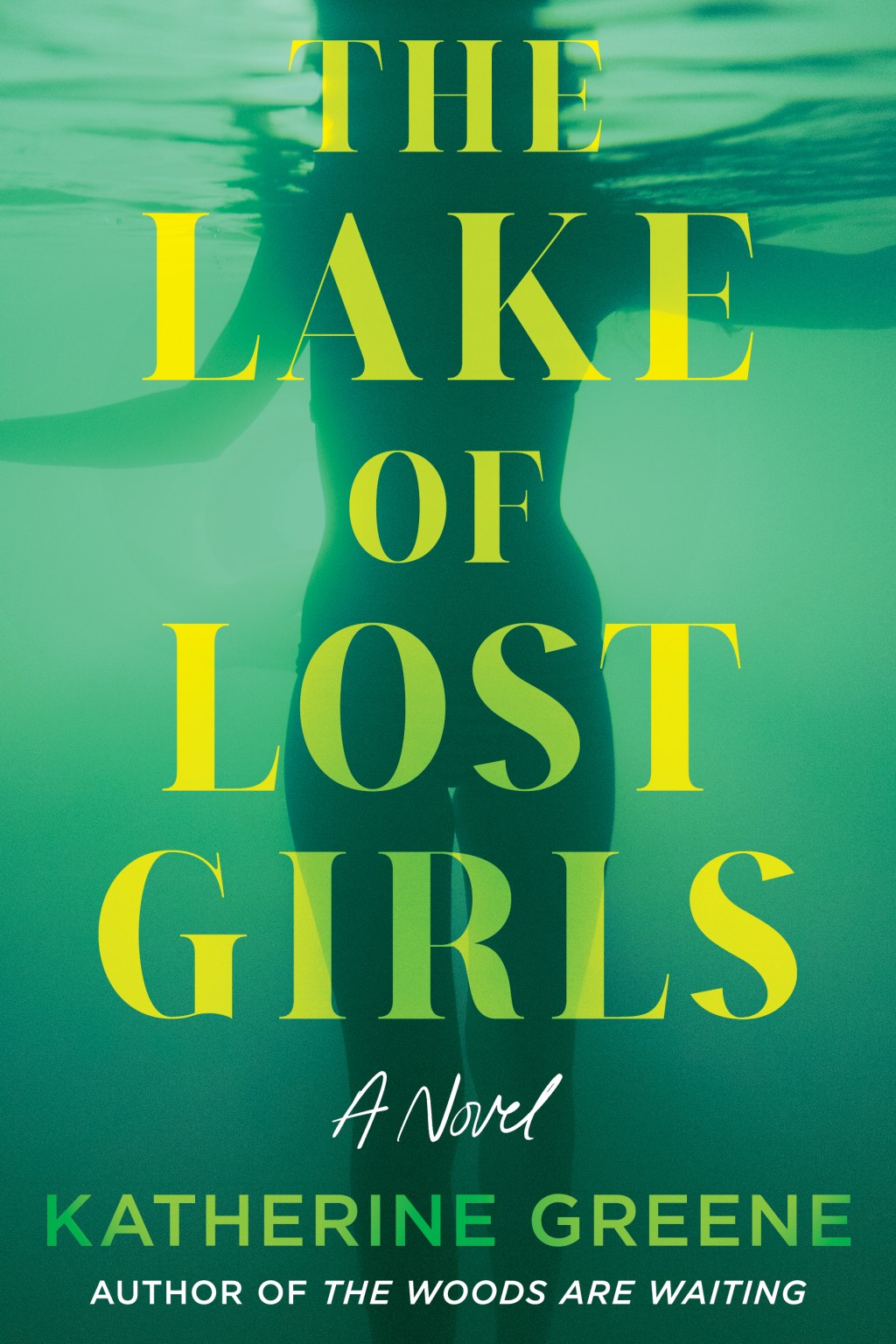 The Lake of Lost Girls By: Katherine&nbsp;Greene