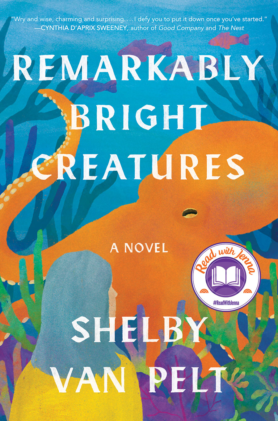 Remarkably Bright Creatures By: Shelby Van&nbsp;Pelt
