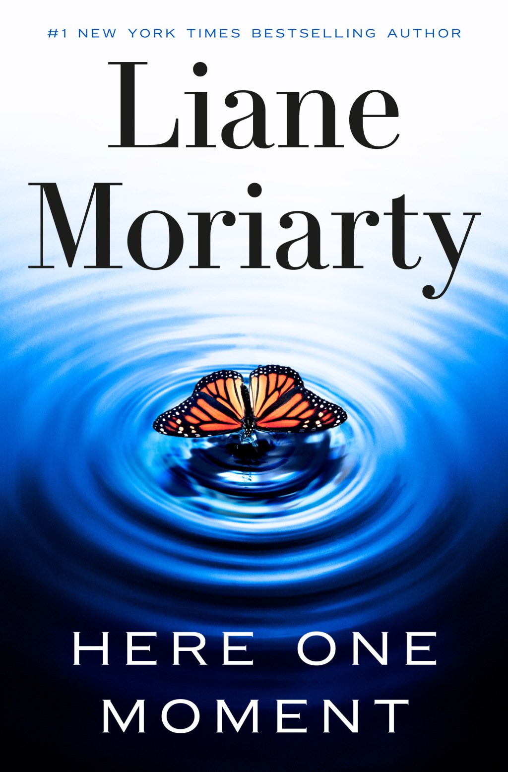 Here One Moment By: Liane Moriarty