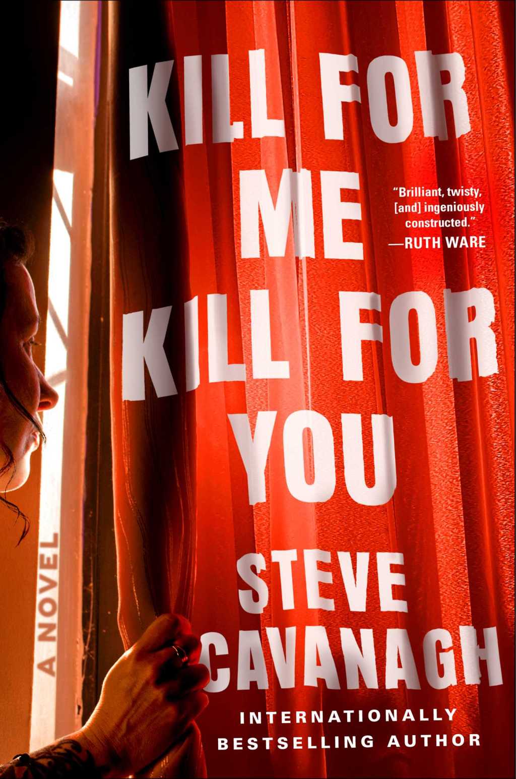 Kill for Me, Kill for You By: Steve&nbsp;Cavanagh