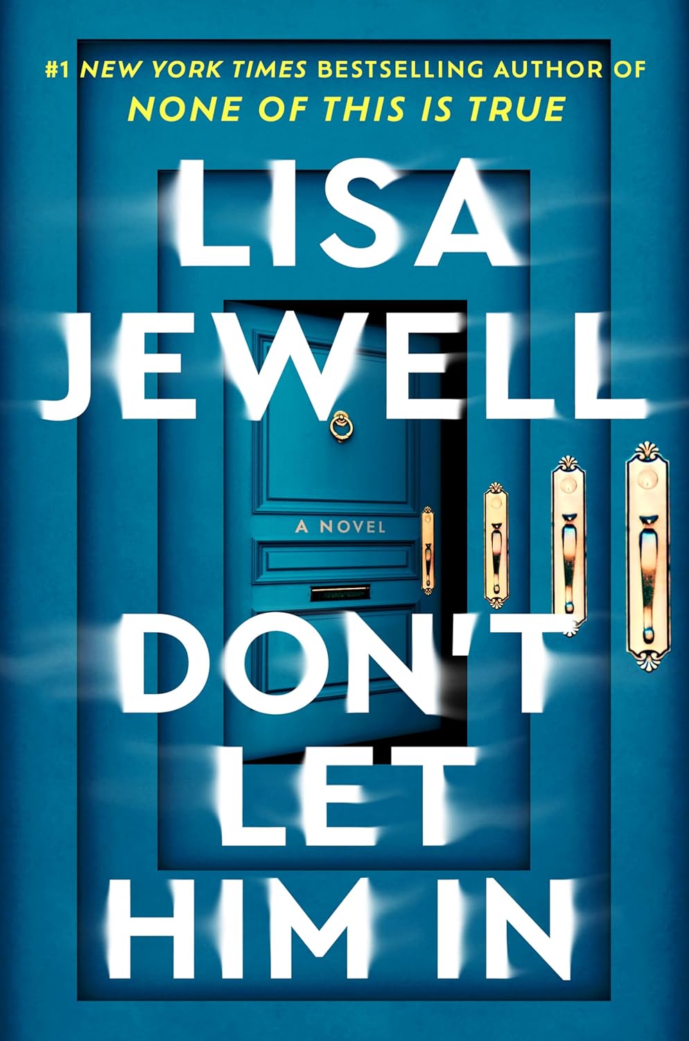 Don’t Let Him In By: Lisa&nbsp;Jewell