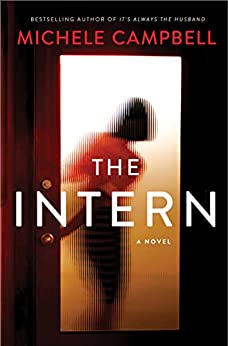 The Intern By: Michele&nbsp;Campbell