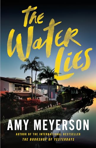The Water Lies By: Amy Meyerson