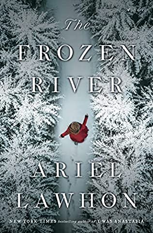 The Frozen River By:Ariel&nbsp;Lawhon